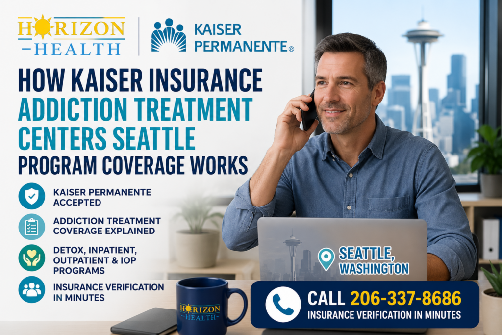 Best drug rehabs in Seattle accepting Kaiser insurance explains the process